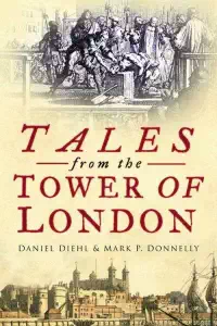 Tales from the Tower of London (2004) - Mark Donnelly